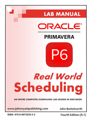Primavera P6 - Real World Scheduling - 4th Edition (R.1)