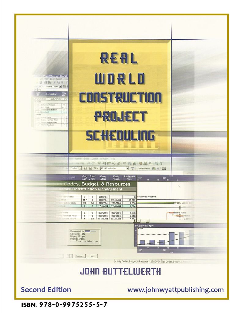 Real World Construction Project Scheduling - 2nd Edition