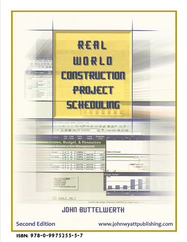 Real World Construction Project Scheduling - 2nd Edition