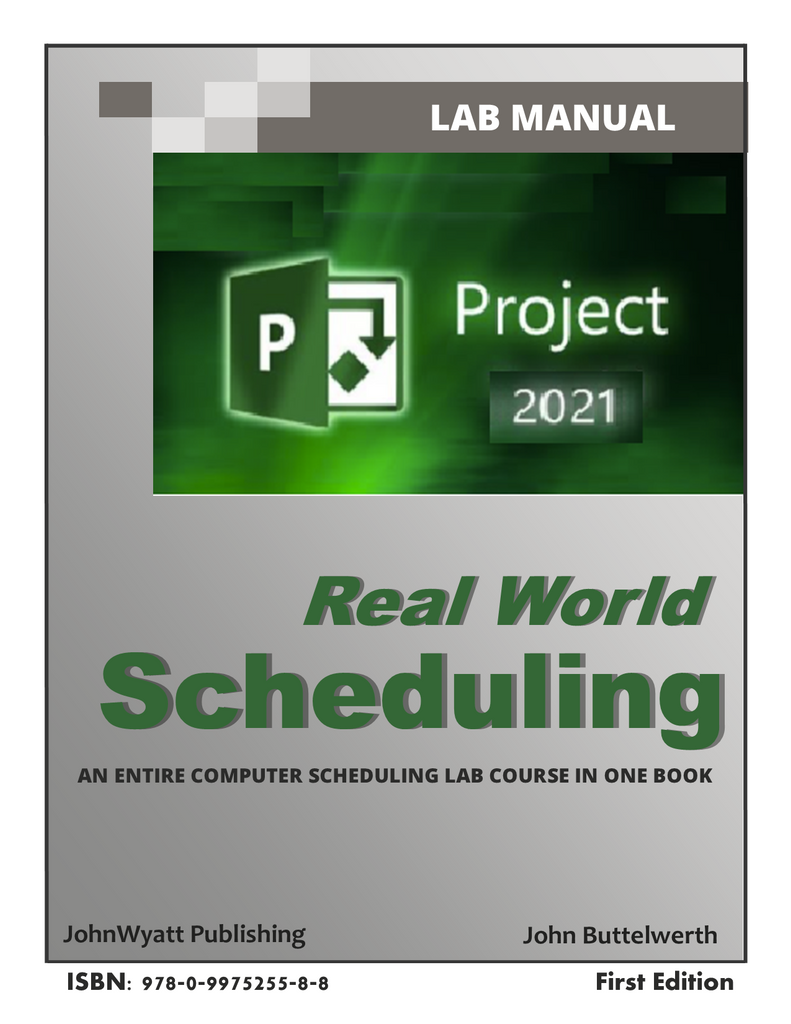 Microsoft Project 2021 - Real World Scheduling