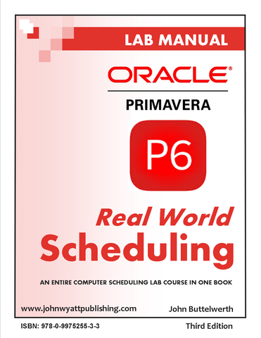 Primavera P6 - Real World Scheduling (3rd Edition) (R.1)